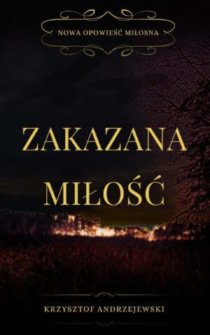 E-book: Trudna Miłość Tom 2 - Zakazana Miłość