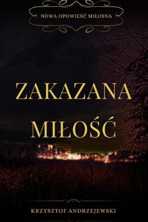 E-book: Trudna Miłość Tom 2 - Zakazana Miłość